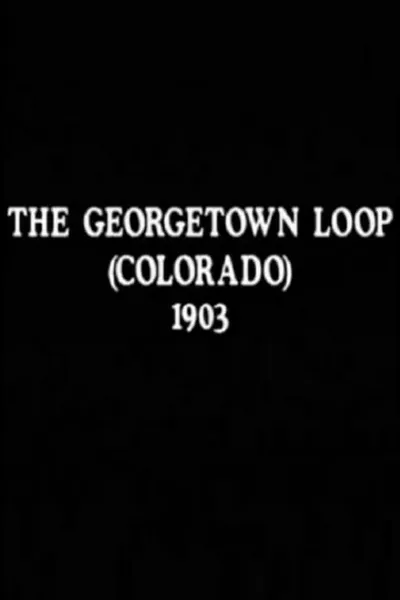 The Georgetown Loop (Colorado)