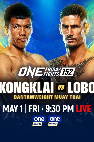 ONE Friday Fights 152: Kongklai vs. Lobo