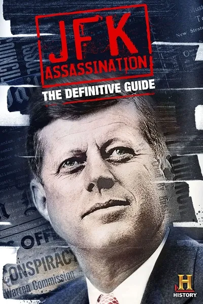 JFK Assassination: The Definitive Guide