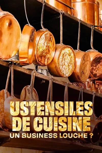 Ustensiles de cuisine : Un business louche