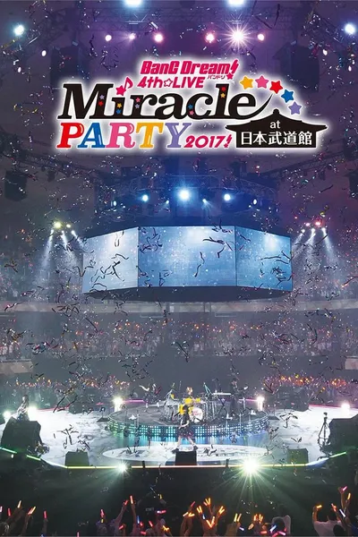 BanG Dream! 4th☆LIVE Miracle PARTY 2017!