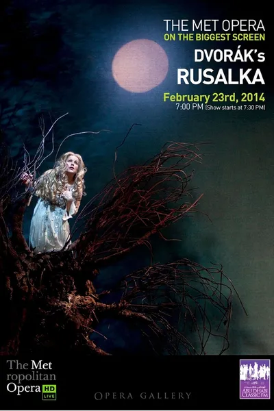 The Metropolitan Opera: Rusalka