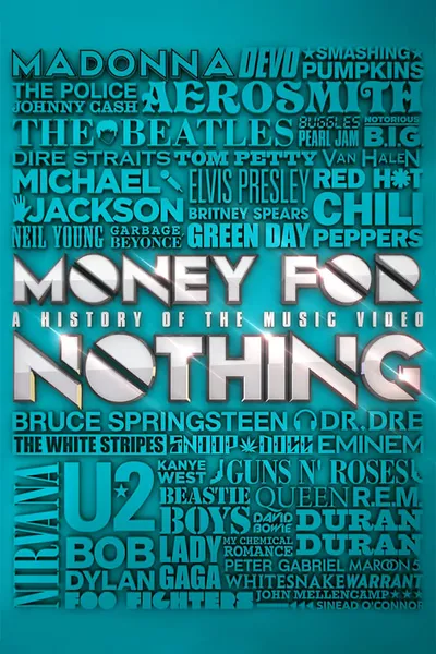 Money for Nothing: A History of the Music Video