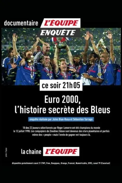 Euro 2000 : L'histoire secrète des Bleus