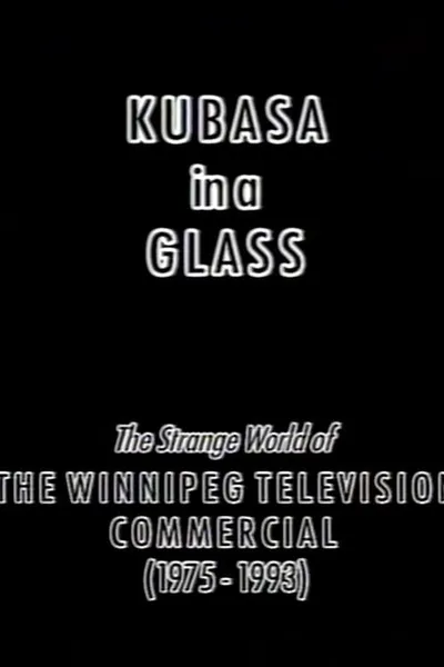 Kubasa in a Glass: The Fetishised Winnipeg TV Commercial 1976-1992