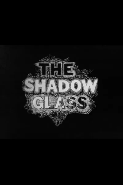 The Shadow Glass