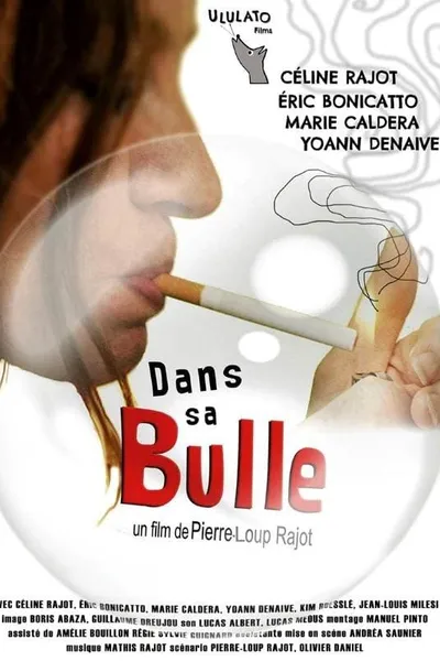 Dans sa bulle