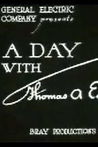 A Day with Thomas A. Edison