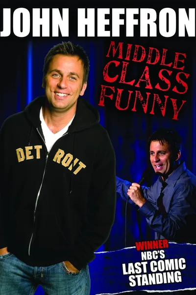 John Heffron: Middle Class Funny