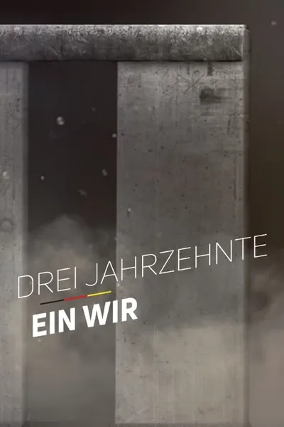 Drei Jahrzehnte Ein Wir