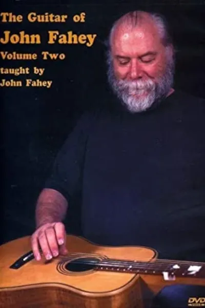 The Guitar of John Fahey Volume 2