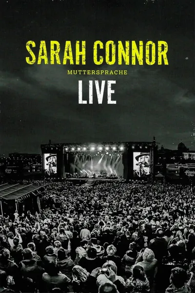 Sarah Connor: Muttersprache Live