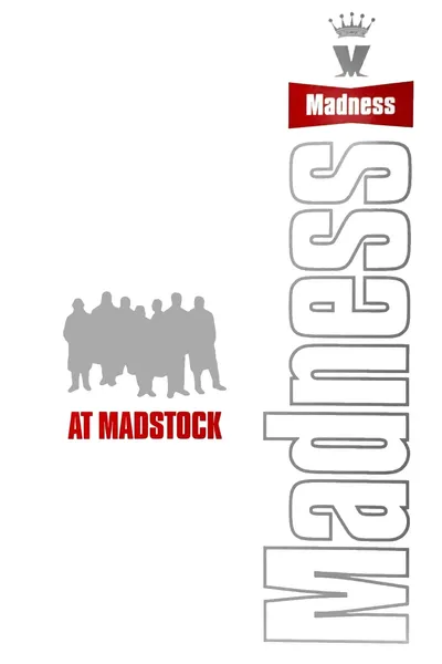 Madness at Madstock