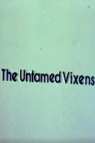 The Untamed Vixens