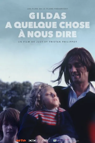 Gildas a quelque chose à nous dire