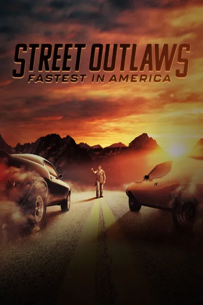 Street Outlaws: Fastest In America