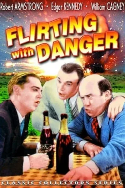 Flirting with Danger