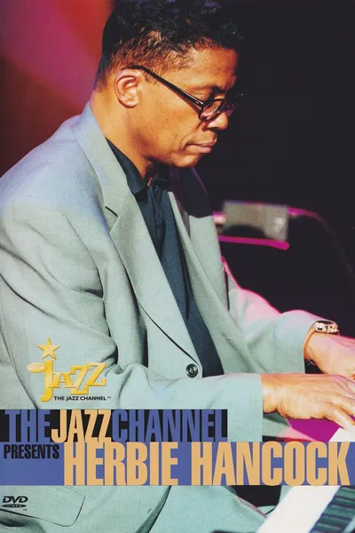 The Jazz Channel Presents Herbie Hancock