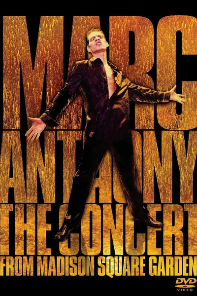 Marc Anthony: The Concert from Madison Square Garden