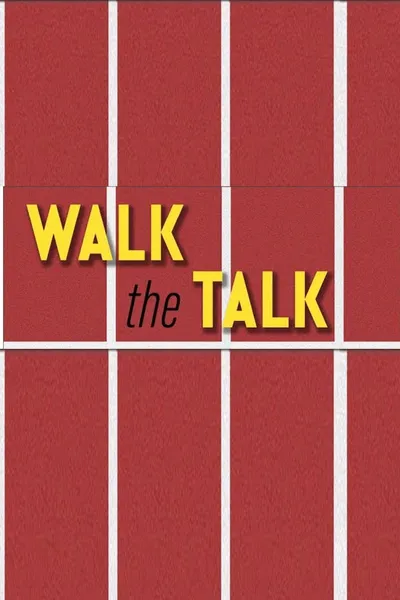 Walk the Talk