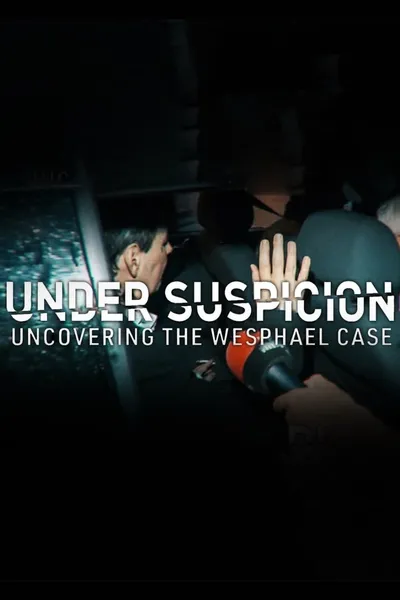 Under Suspicion: Uncovering the Wesphael Case