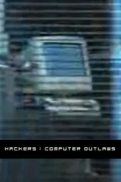 Hackers: Computer Outlaws