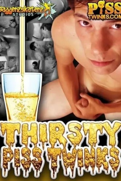 Thirsty Piss Twinks