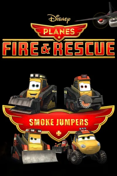 Planes | Fire and Rescue: Smokejumpers