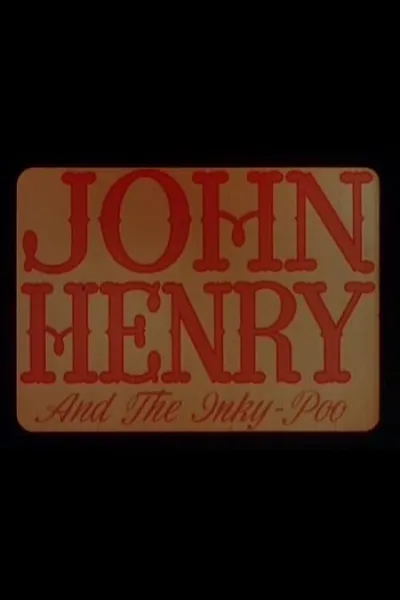 John Henry and the Inky-Poo