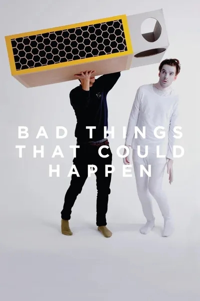 Bad Things That Could Happen