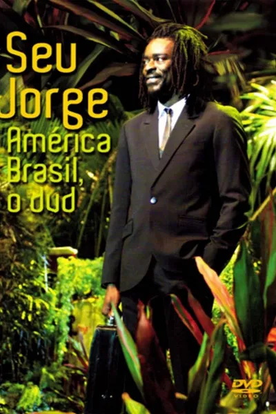 Seu Jorge - América Brasil