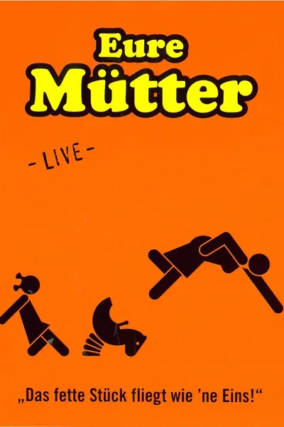 Eure Mütter - Das fette Stück fliegt wie 'ne Eins!