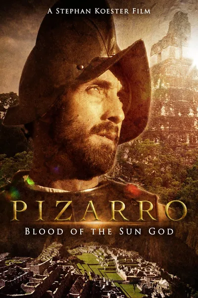 Pizarro: The Blood of the Sun-God