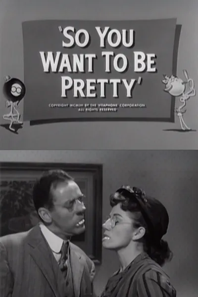 So You Want to Be Pretty