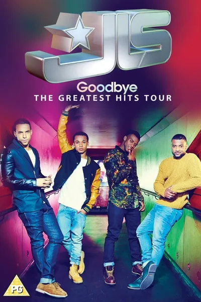 JLS: Goodbye - The Greatest Hits Tour