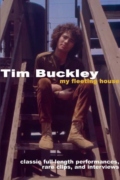 Tim Buckley: My Fleeting House