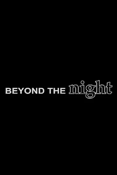 Beyond the Night