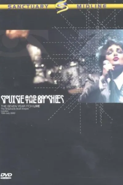 Siouxsie And The Banshees: The Seven Year Itch - Live