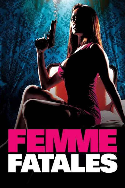 Femme Fatales