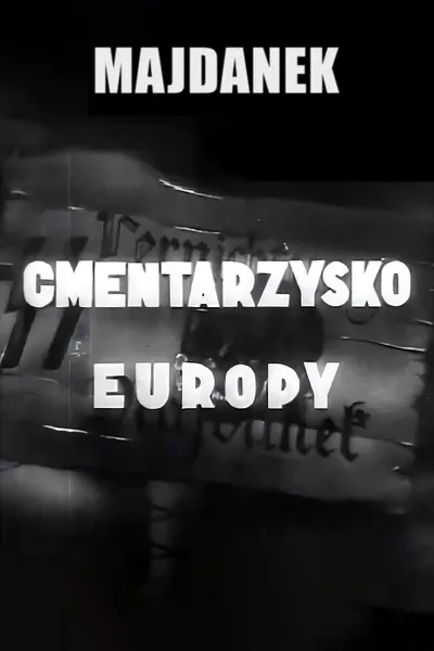 Majdanek - Cemetery of Europe