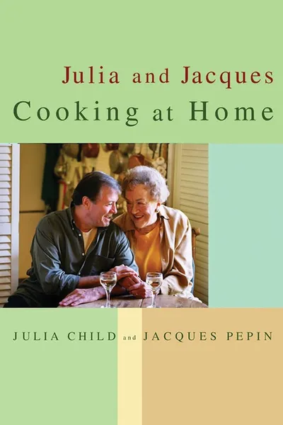 Julia and Jacques Cooking at Home