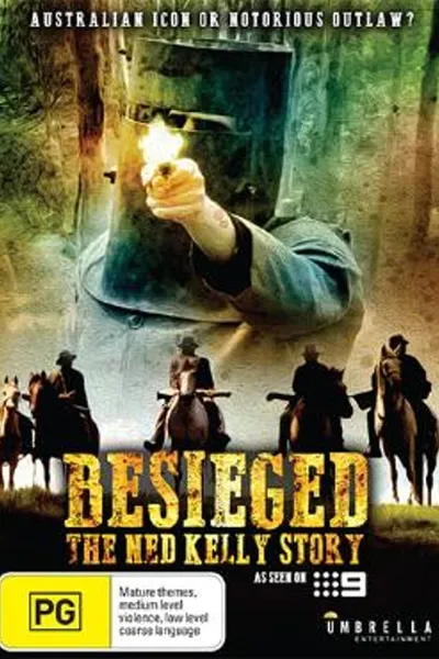 Besieged - The Ned Kelly Story