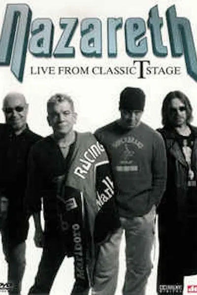 Nazareth: Live from Classic T Stage