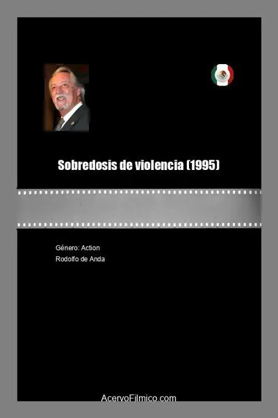 Sobredosis de violencia