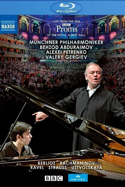 BBC Proms 2016:  Ravel, M. / Strauss, R. / Berlioz, H. (Abduraimov, Munich Philharmonic, Gergiev)