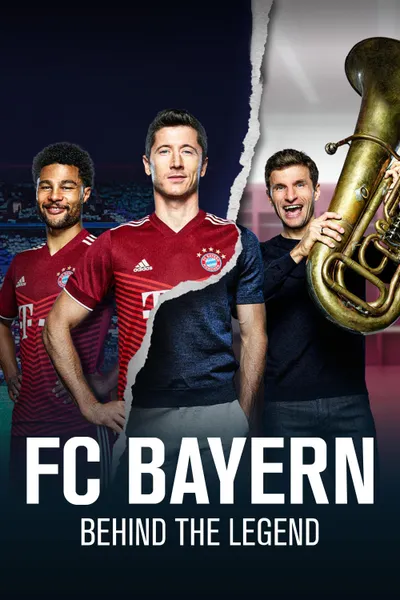 FC Bayern - Behind the Legend