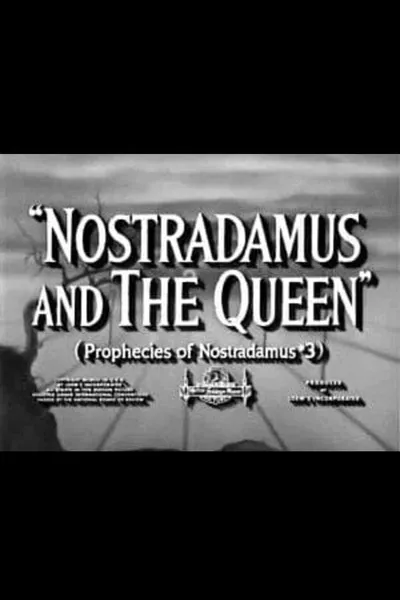 Nostradamus and the Queen