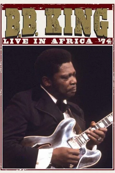 B.B. King: Live In Africa '74