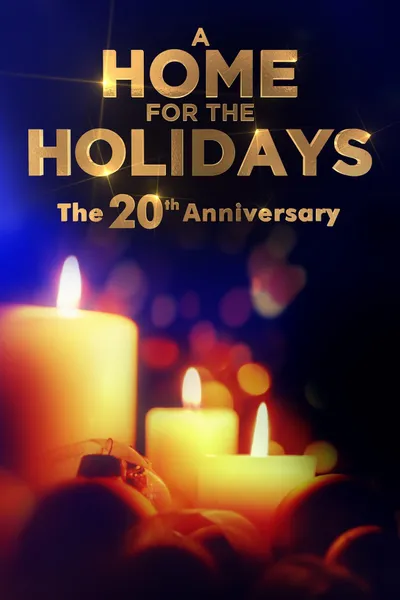 A Home for the Holidays: The 20th Anniversary