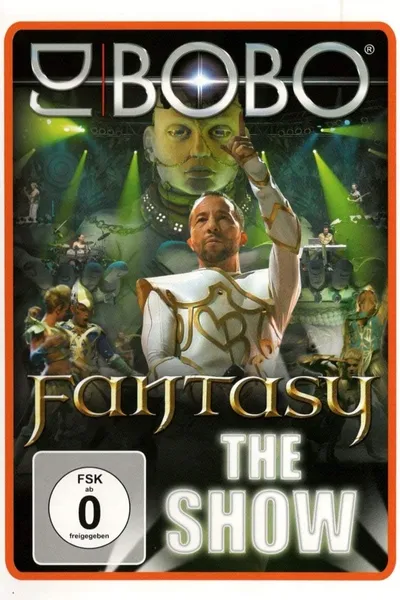 DJ BoBo - Fantasy (The Show)